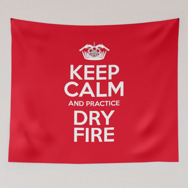 Item preview, Keep calm and practice dry fire - Red designed and sold by yourgunsstyle.
