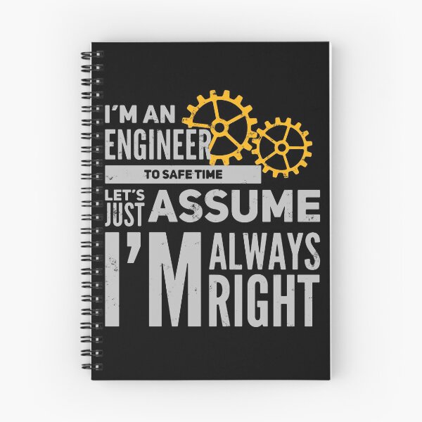 Item preview, A funny engineering Quote. I'm an engineer, let's assume i'm always right. designed and sold by GR-ART.