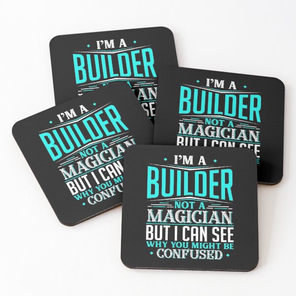 Item preview, I'm A Builder Not A Magician But I can See Why You Might Be Confused designed and sold by Orange Pieces.