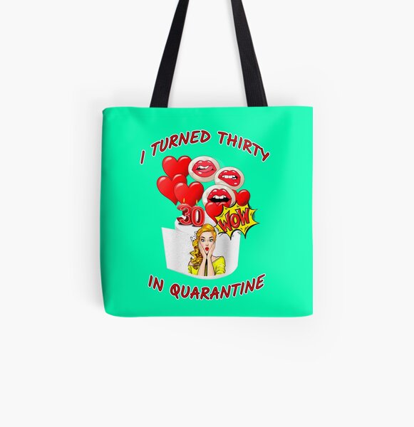 "I Turned Thirty in Quarantine BIRTHDAY GIRL Happy Quarantined 30th