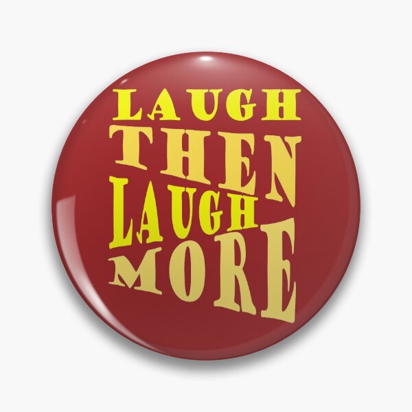 Item preview, Laugh and Laugh More Happy Vibes Quote designed and sold by taiche.