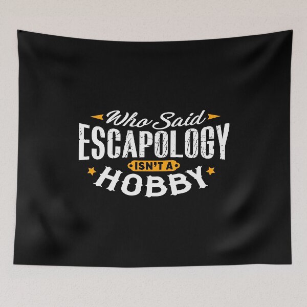 Item preview, Who Said Escapology Isn't A Hobby Shirt designed and sold by Orange Pieces.