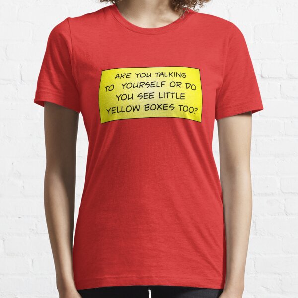 Are You Talking to Yourself? Essential T-Shirt