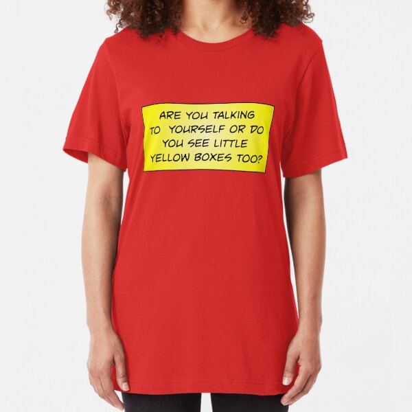 Are You Talking to Yourself? Slim Fit T-Shirt