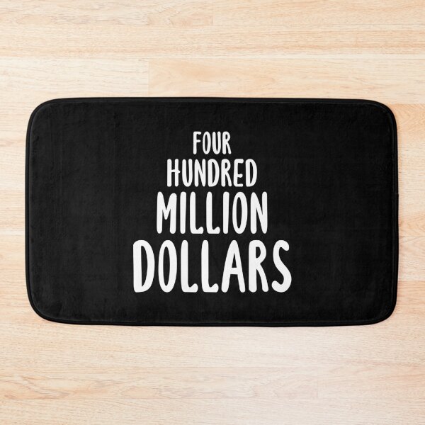 Item preview, Four Hundred Million Dollars (Black) designed and sold by quoteedesigns.