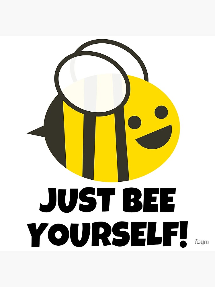 Just Bee Yourself You Are Unique Just Be Yourself Canvas Print   Flat,750x,075,f Pad,750x1000,f8f8f8 