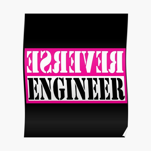 Reverse Engineer Pink on black Poster