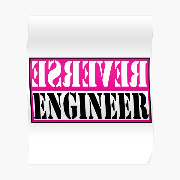 Reverse Engineer Pink on White Poster