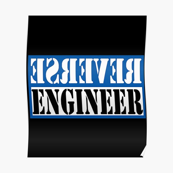 Reverse Engineer Blue on black Poster