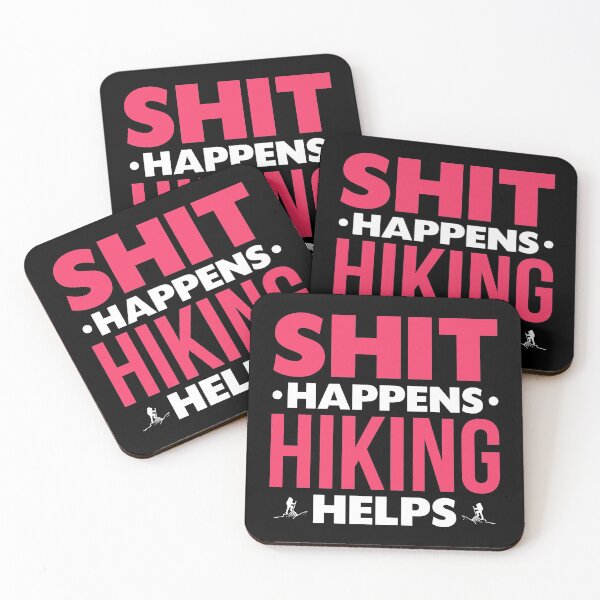 Item preview, Shit Happens Hiking Helps designed and sold by Orange Pieces.