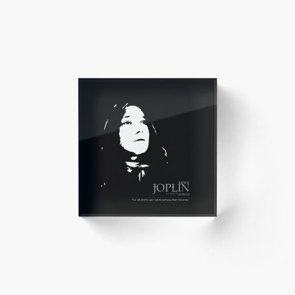 A Quote By Janice Joplin Acrylic Block