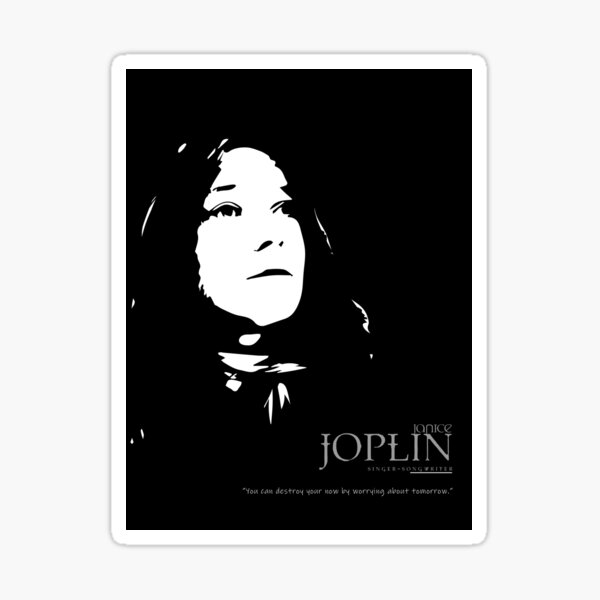 A Quote By Janice Joplin Sticker