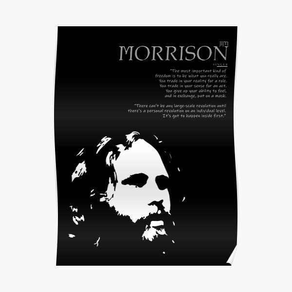 A Quote By Jim Morrison Poster
