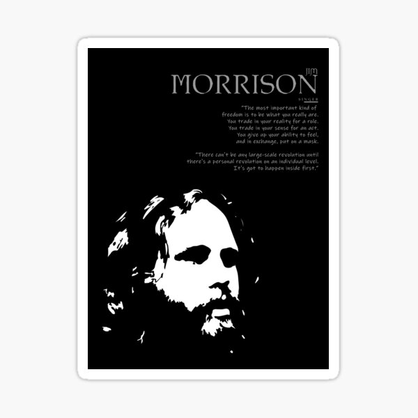 A Quote By Jim Morrison Sticker