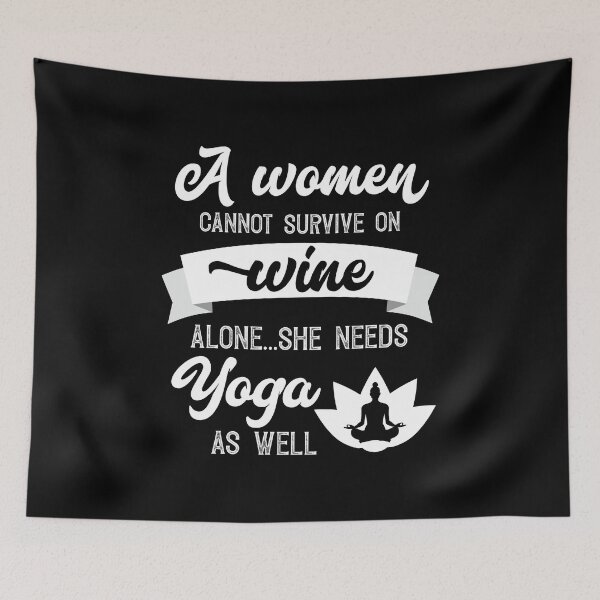 Item preview, A Woman Cannot Survive On Wine Alone She Needs Yoga As Well designed and sold by Orange Pieces.