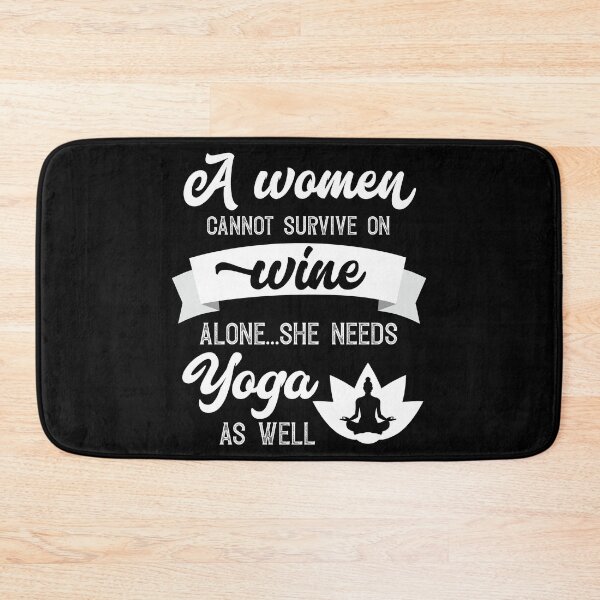Item preview, A Woman Cannot Survive On Wine Alone She Needs Yoga As Well designed and sold by Orange Pieces.