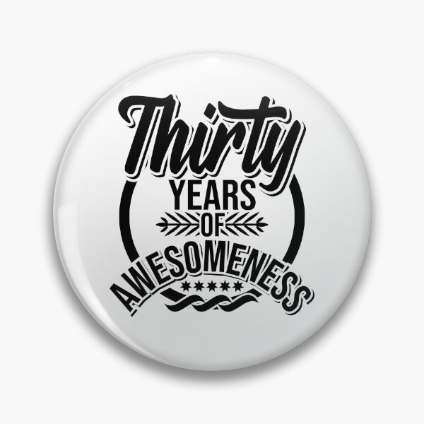 Item preview, Thirty years of awesomeness! designed and sold by Cutebutfunny.