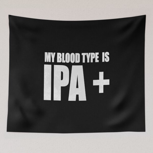 Item preview, My blood type Is IPA+ Craft Beer Lover Gift designed and sold by Orange Pieces.