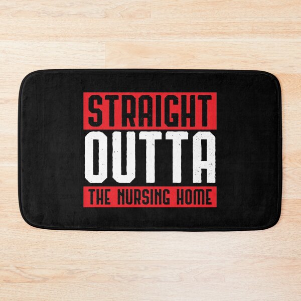 Item preview, Straight Outta Nursing Home Retired Gift Idea designed and sold by haselshirt.