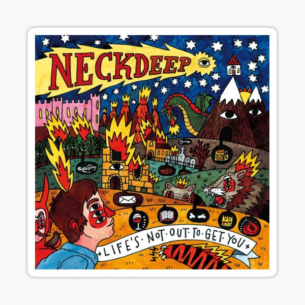 Life's Not Out To Get You Sticker