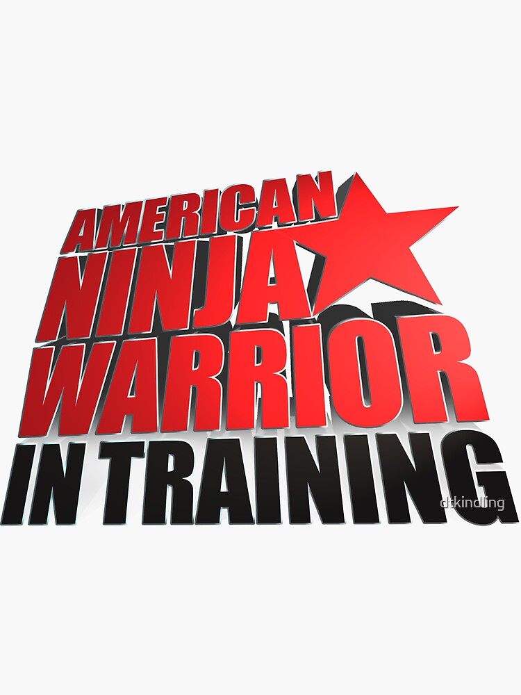 american-ninja-warrior-in-training-sticker-for-sale-by-dtkindling-redbubble