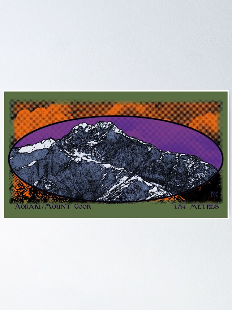 Alternate view of aoraki / mt. cook 3,754 metres Poster