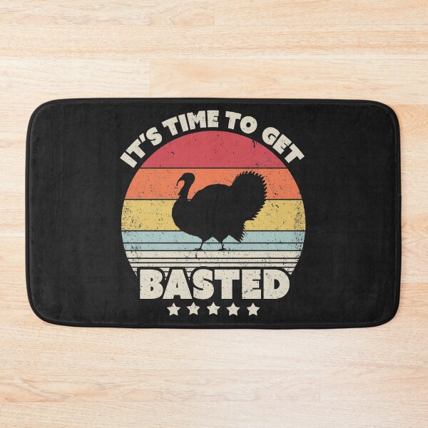 Item preview, Time To Get Basted Graphic. Retro Style Thanksgiving, Turkey Design designed and sold by PackAPunch.