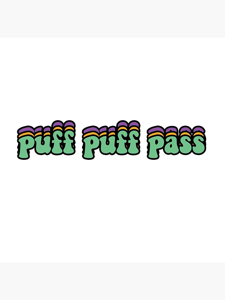 Puff Puff Pass! | Art Board Print