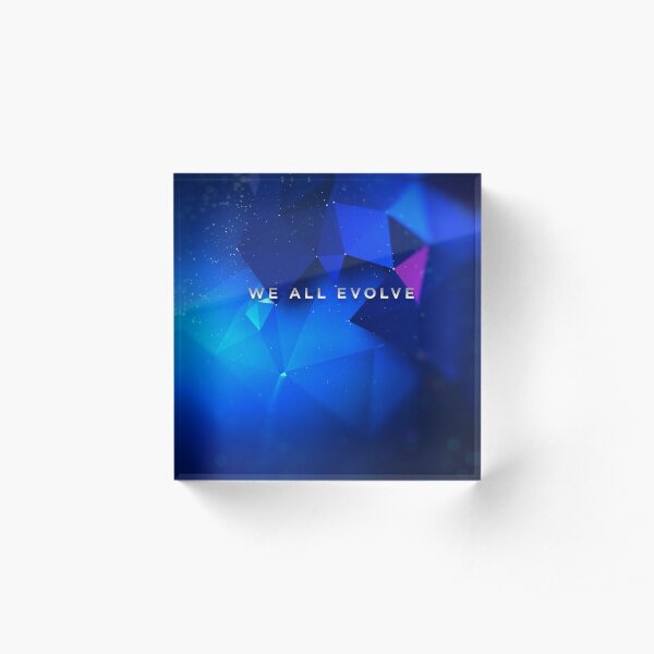 Detroit Evolution - "We All Evolve" tagline Acrylic Block