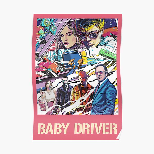 Baby Driver Poster Poster
