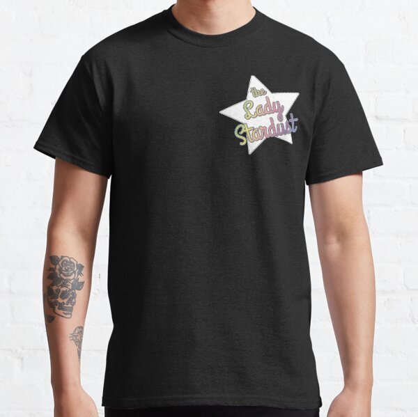 for Redbubble T-Shirts Sale Stardust Lady |