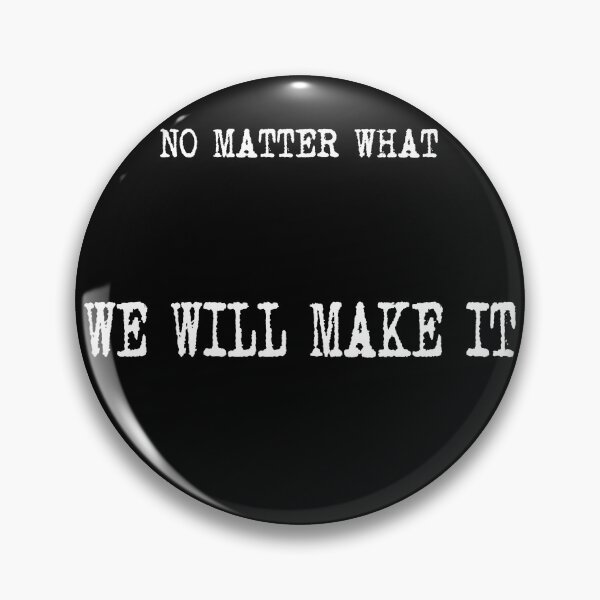Item preview, We Will Make It designed and sold by Kadeda.