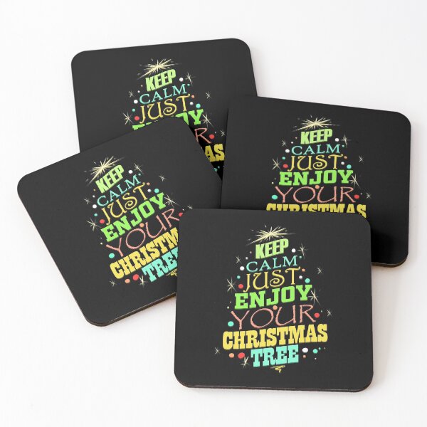 Item preview, Keep Calm Just Enjoy Your Christmas Tree designed and sold by Orange Pieces.