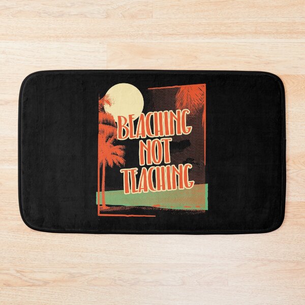 Item preview, Beaching Not Teaching Teacher Summer Vacation Gift designed and sold by haselshirt.