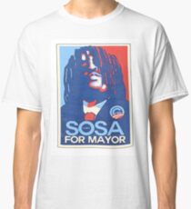 sosa for mayor Classic T-Shirt