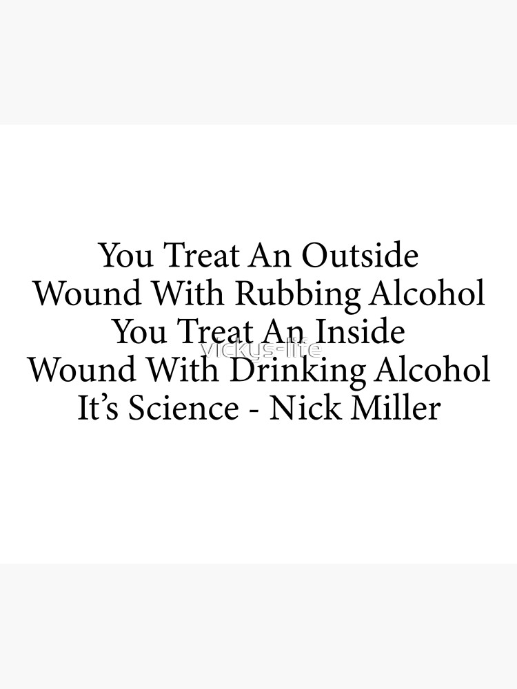 Treating wounds with Alcohol Nick miller new girl quote Tapestry