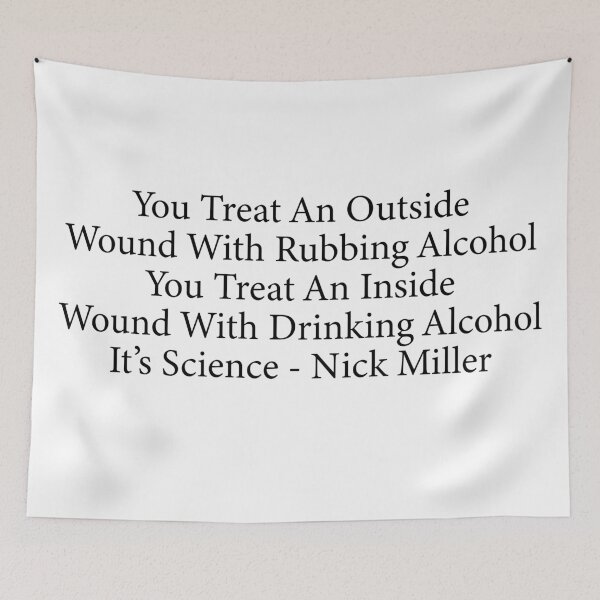 Item preview, Treating wounds with Alcohol - Nick miller new girl quote designed and sold by vickys-life.