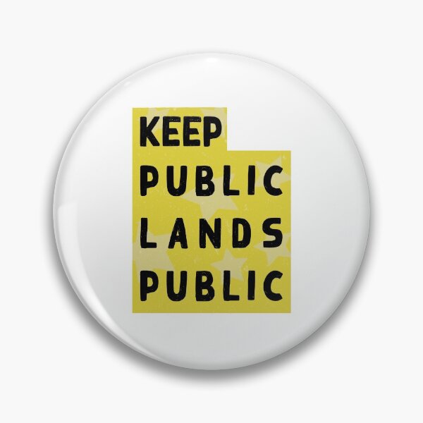 Item preview, Keep Public Lands Public - Utah  designed and sold by DriptorchDesign.