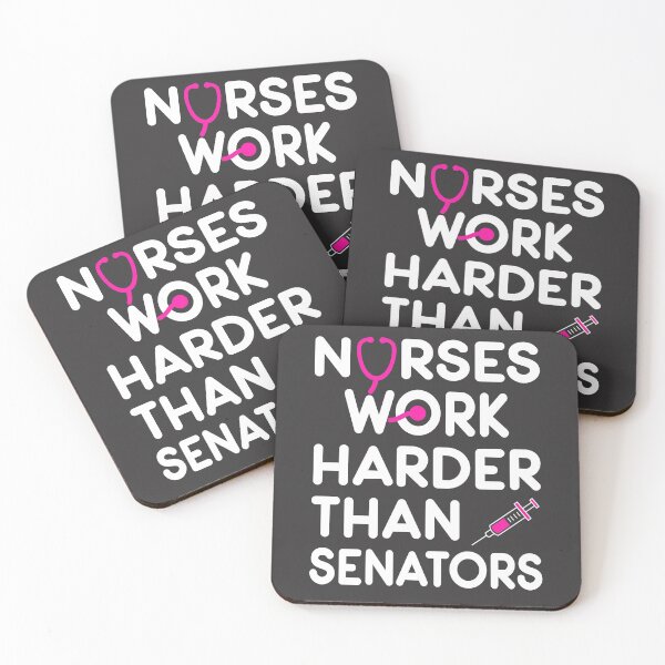 Item preview, Nurse Gift. Nurses Work Harder Than Senators designed and sold by KsuAnn.