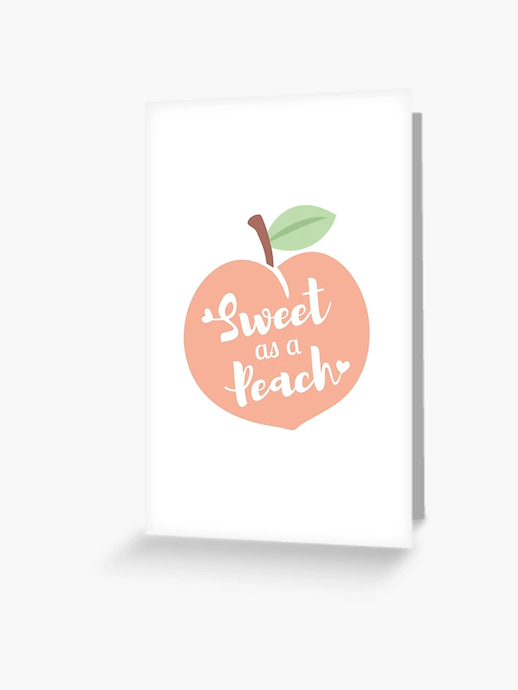 Sweet As A Peach Typography and Hearts Greeting Card for Sale by