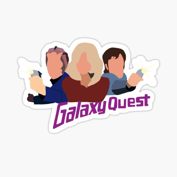 Galaxy Quest!