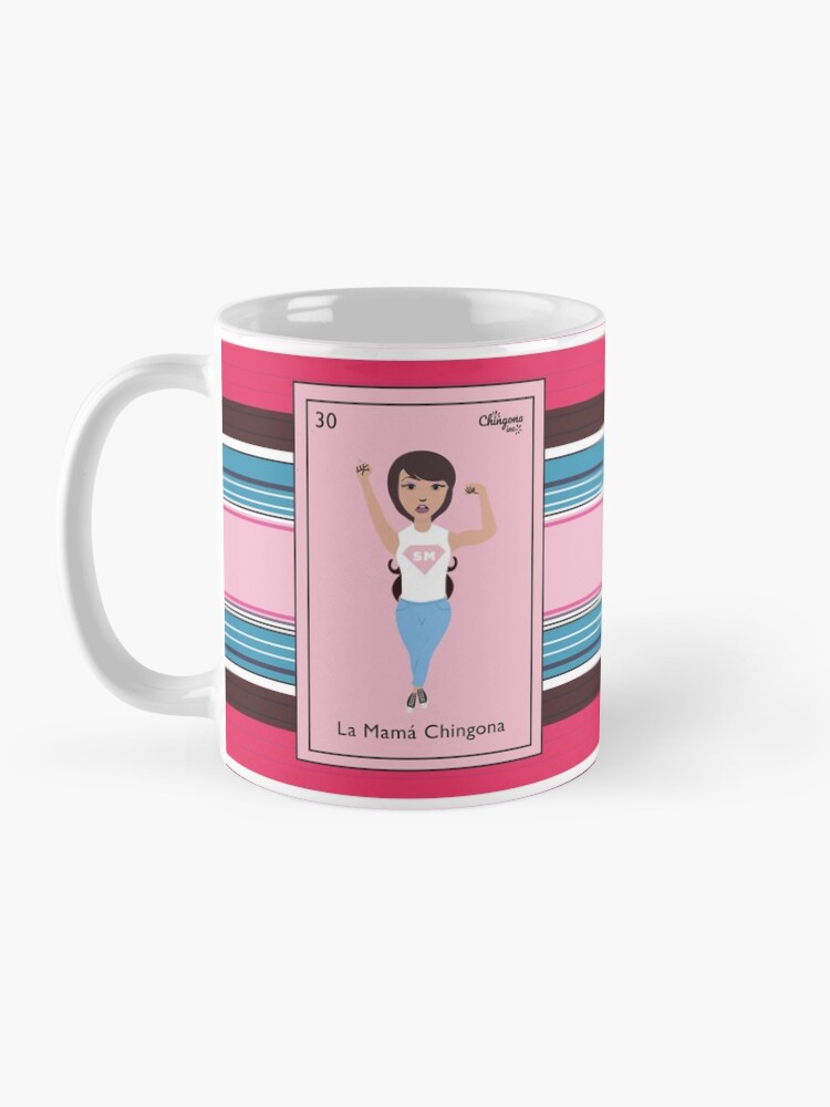 Alternate view of La Mamá chingona Mug