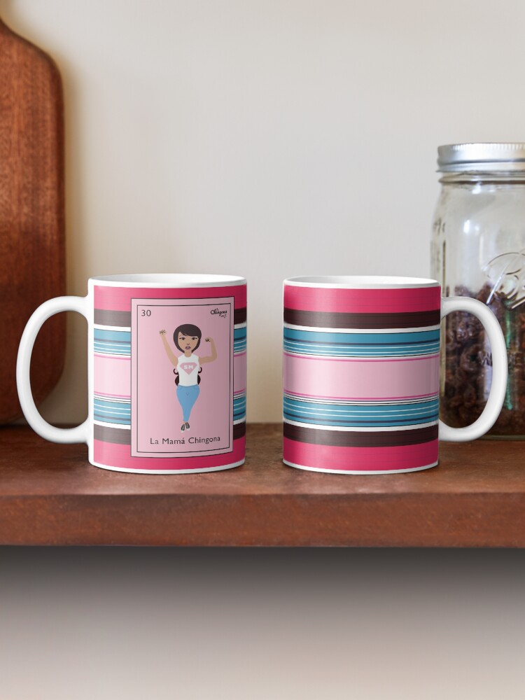 Alternate view of La Mamá chingona Mug