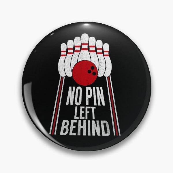 Item preview, No Pin Left Behind Bowling Gift designed and sold by gvcepts.
