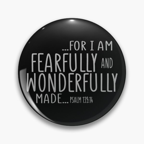 Item preview, Fearfully and Wonderfully Made designed and sold by Rooster Syndicate.