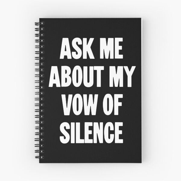 Item preview, Ask Me About My Vow of Silence designed and sold by Good-Looking Corpse.