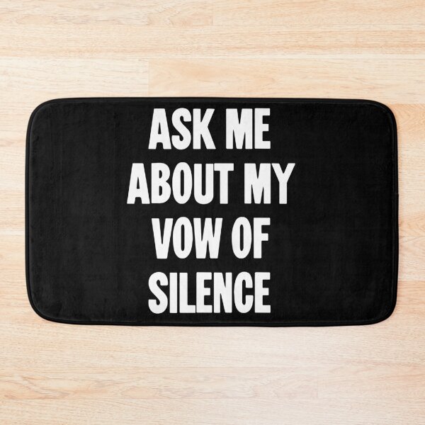 Item preview, Ask Me About My Vow of Silence designed and sold by Good-Looking Corpse.