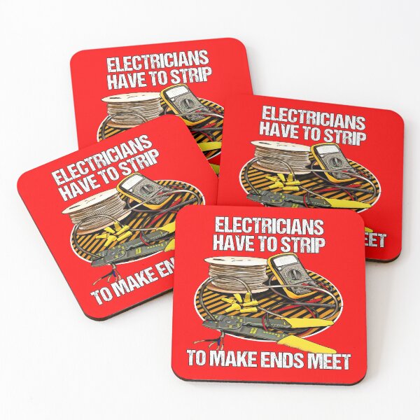 Item preview, Electricians Have To Strip Funny Humor Novelty  designed and sold by fantasticdesign.