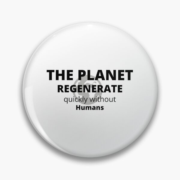 Item preview, Earth Day | Planet Regenerate quickly without Humans designed and sold by Puji Designs.