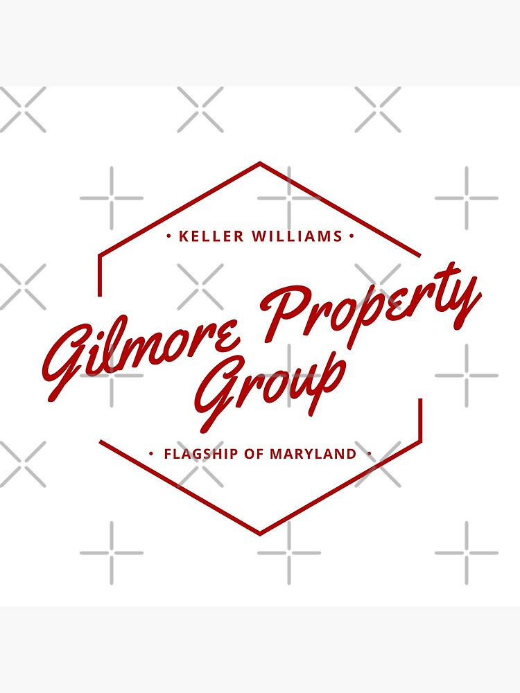 "Gilmore Property Group" Poster for Sale by KWFlagship Redbubble